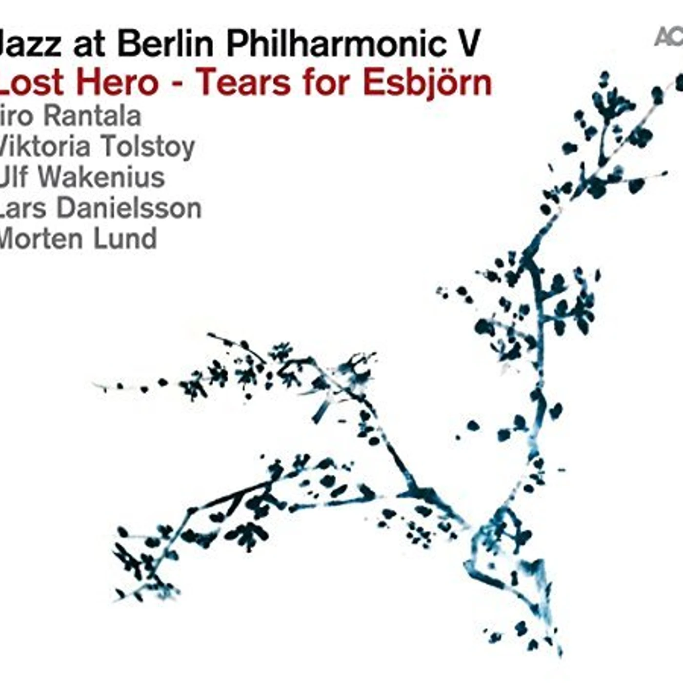 Jazz at Berlin Philharmonic LOST HERO: TEARS FOR ESBJORN CD