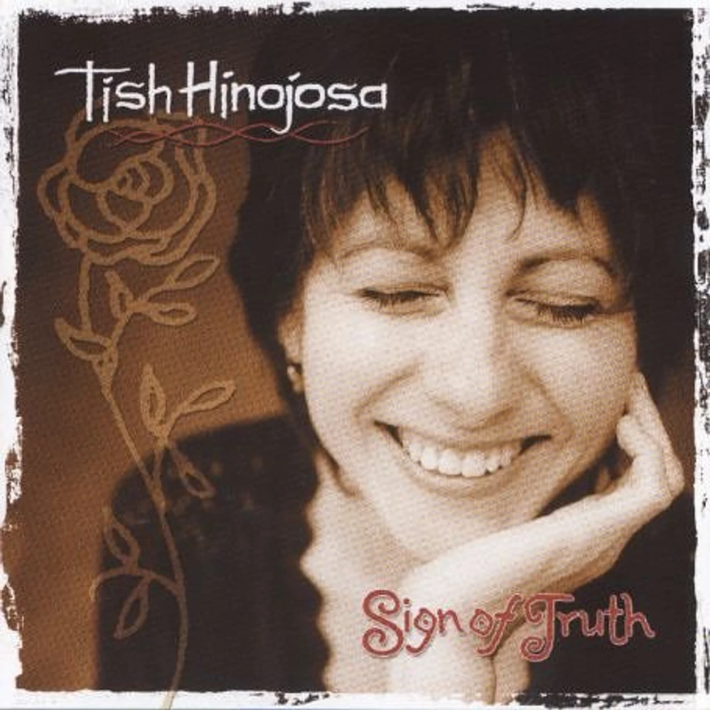 Tish Hinojosa SIGN OF TRUTH CD