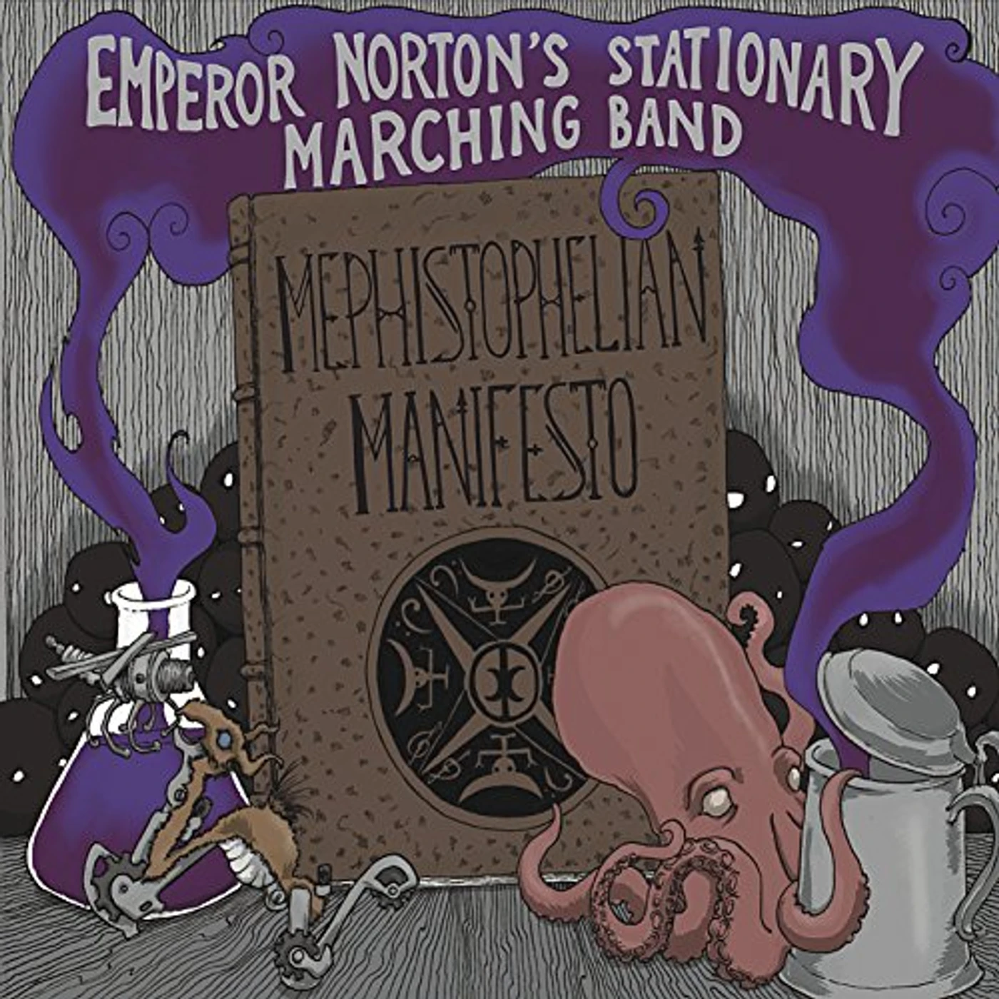 Emperor Norton's Stationary Marching Band MEPHISTOPHELIAN MANIFESTO CD