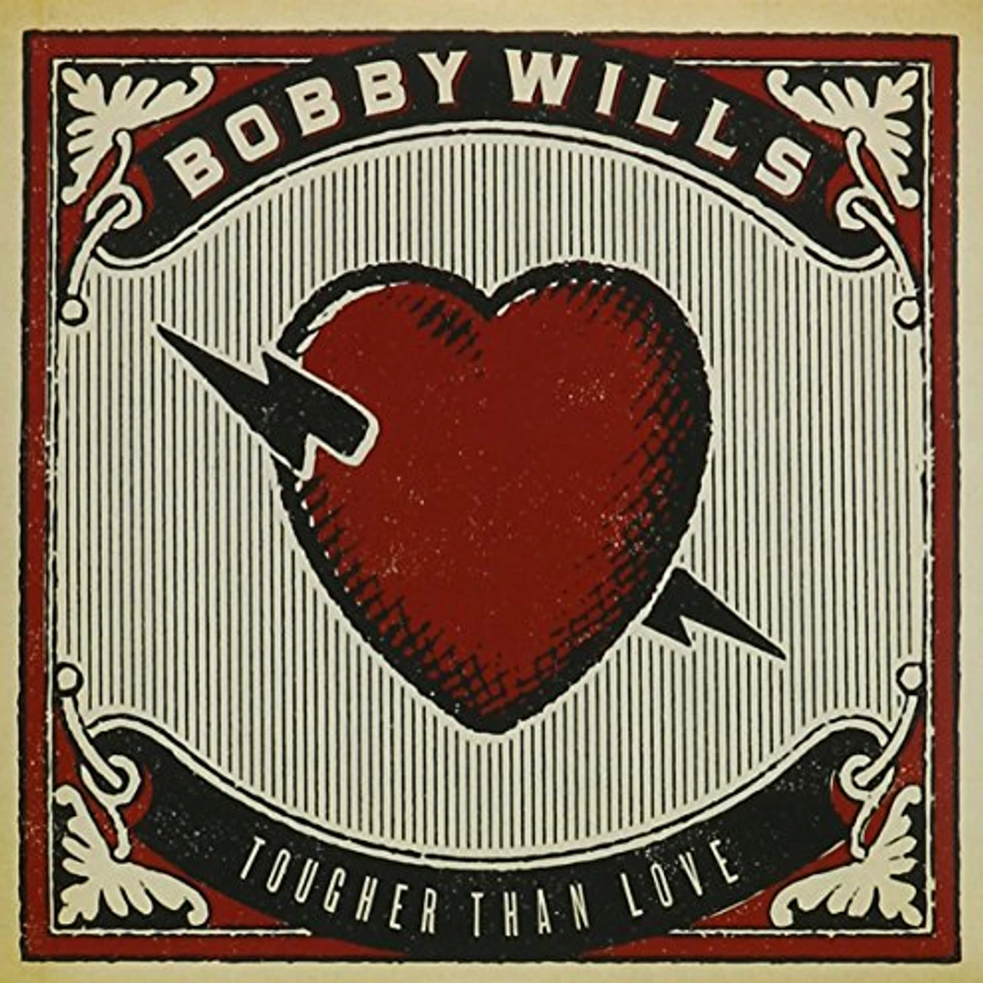 Bobby Wills TOUGHER THAN LOVE CD