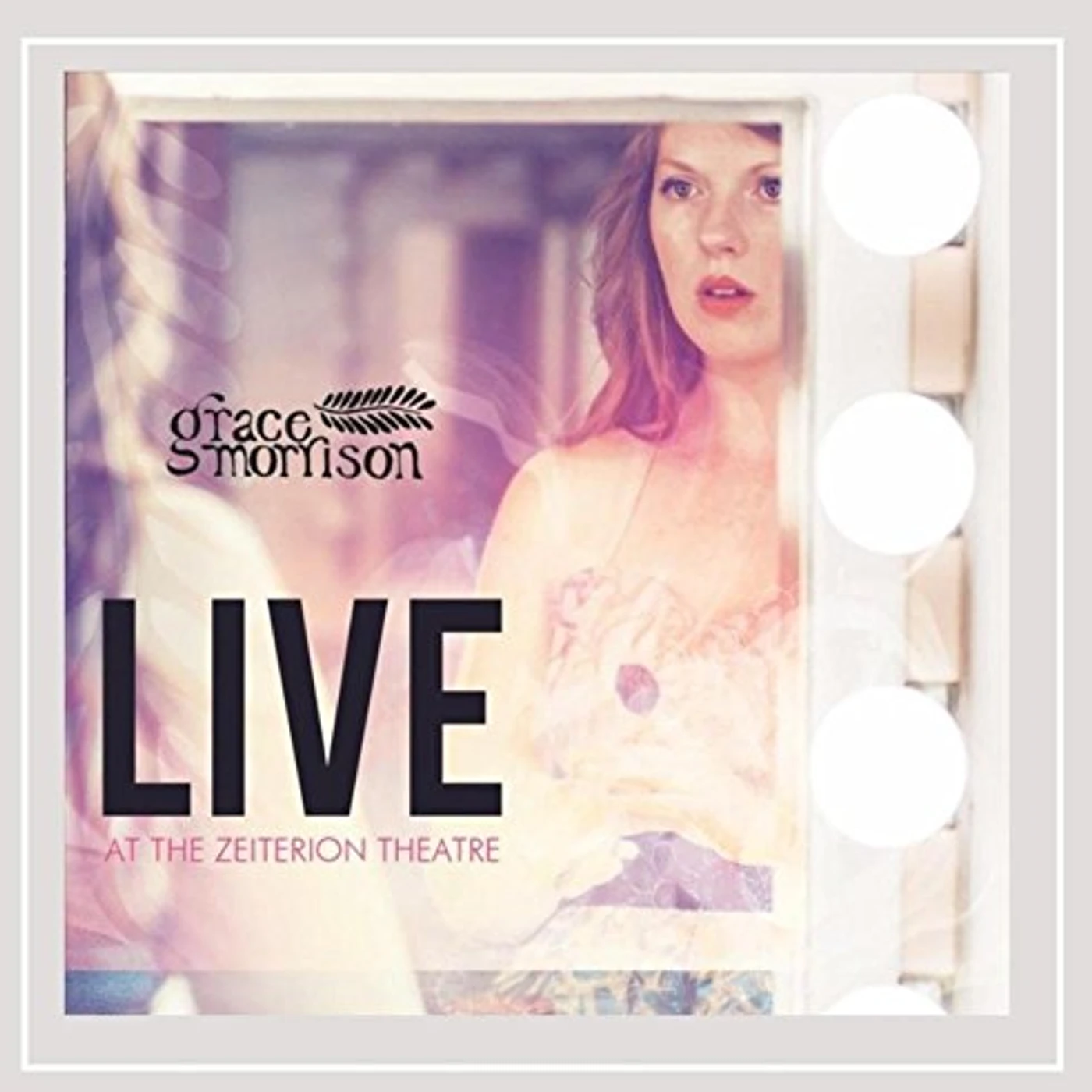 Grace Morrison LIVE AT THE ZEITERION THEATRE CD