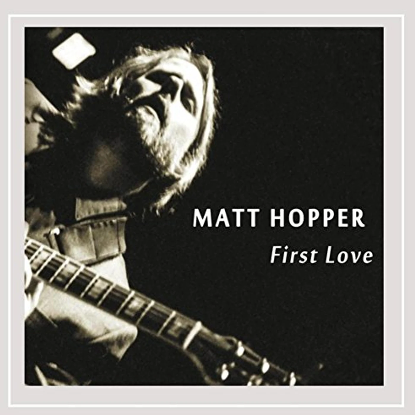 Matt Hopper FIRST LOVE CD