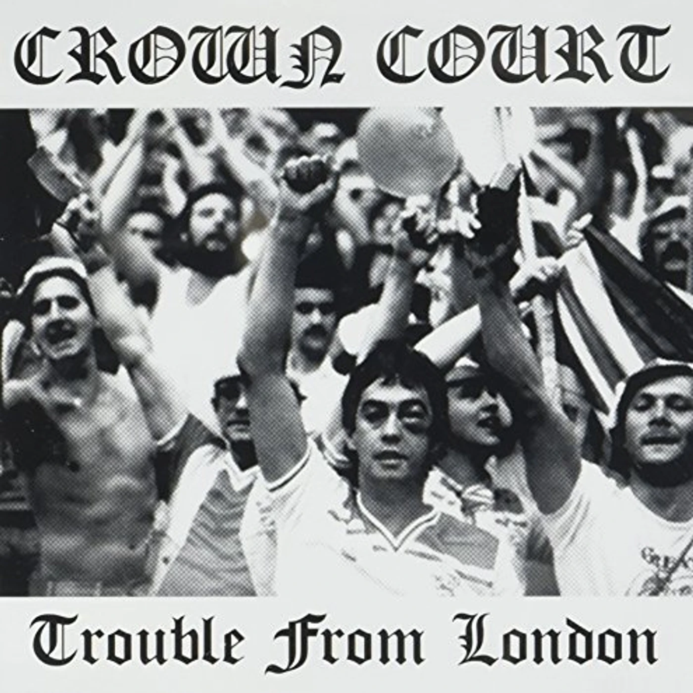 Crown Court TROUBLE FROM LONDON CD