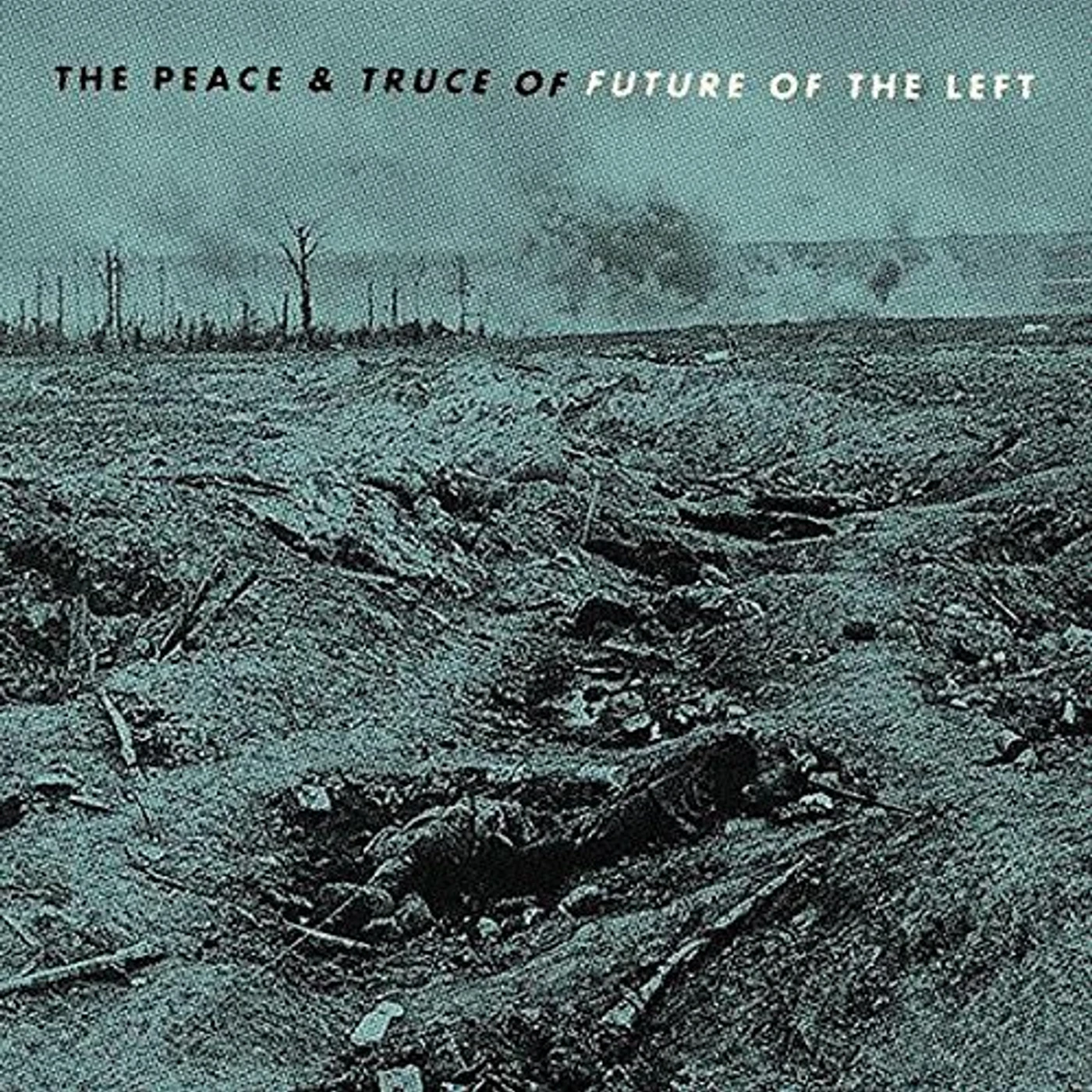 PEACE & TRUCE OF FUTURE OF THE LEFT CD