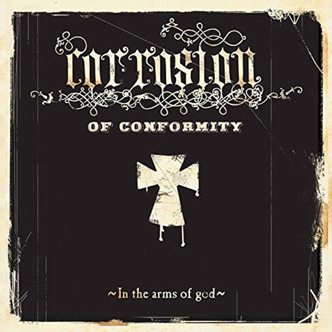 Corrosion Of Conformity	 IN THE ARMS OF GOD CD