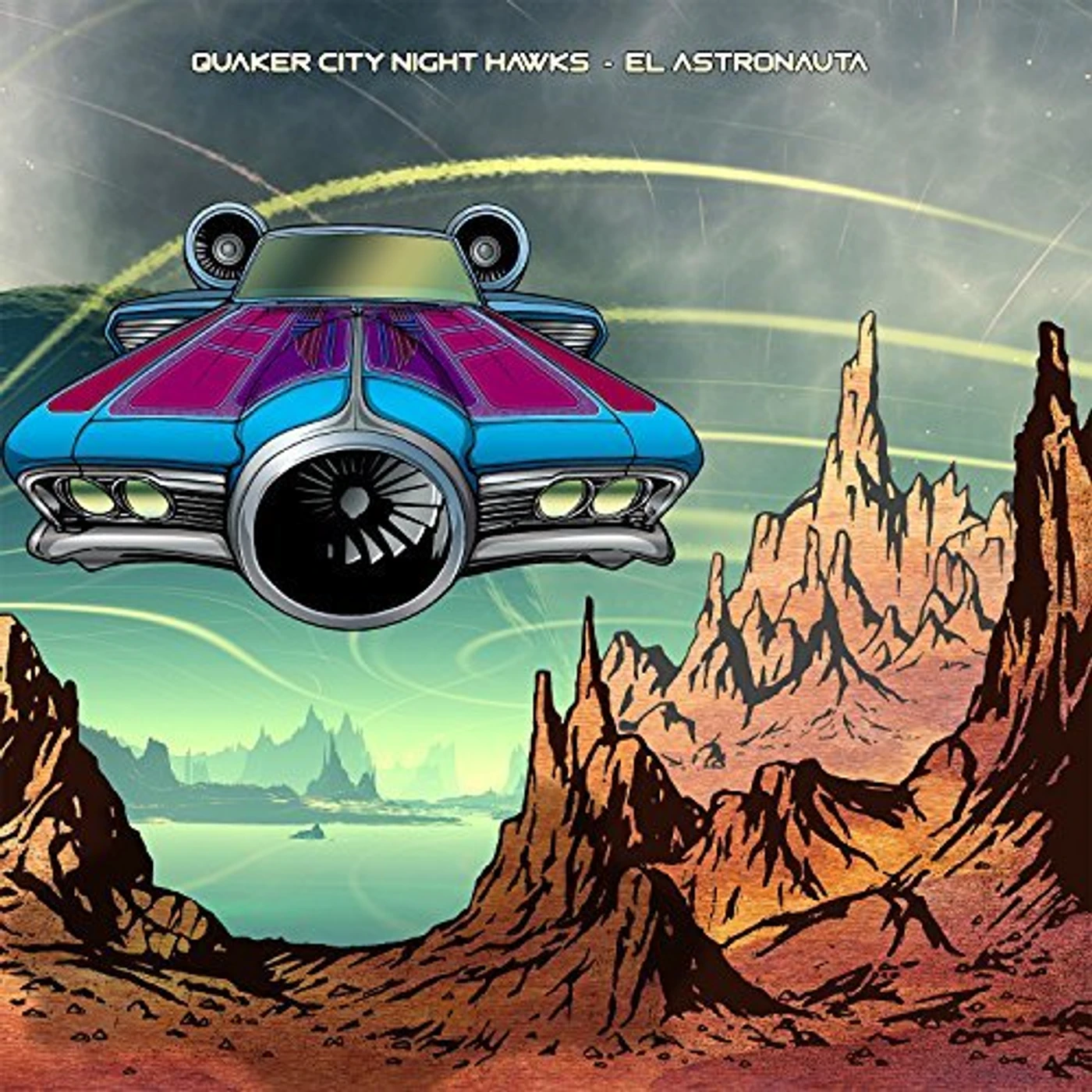 Quaker City Night Hawks EL ASTRONAUTA CD