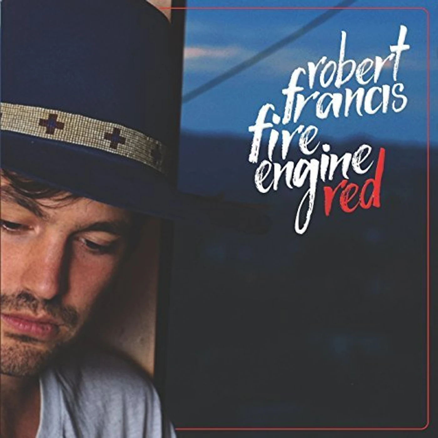 Robert Francis Fire Engine Red Vinyl Record
