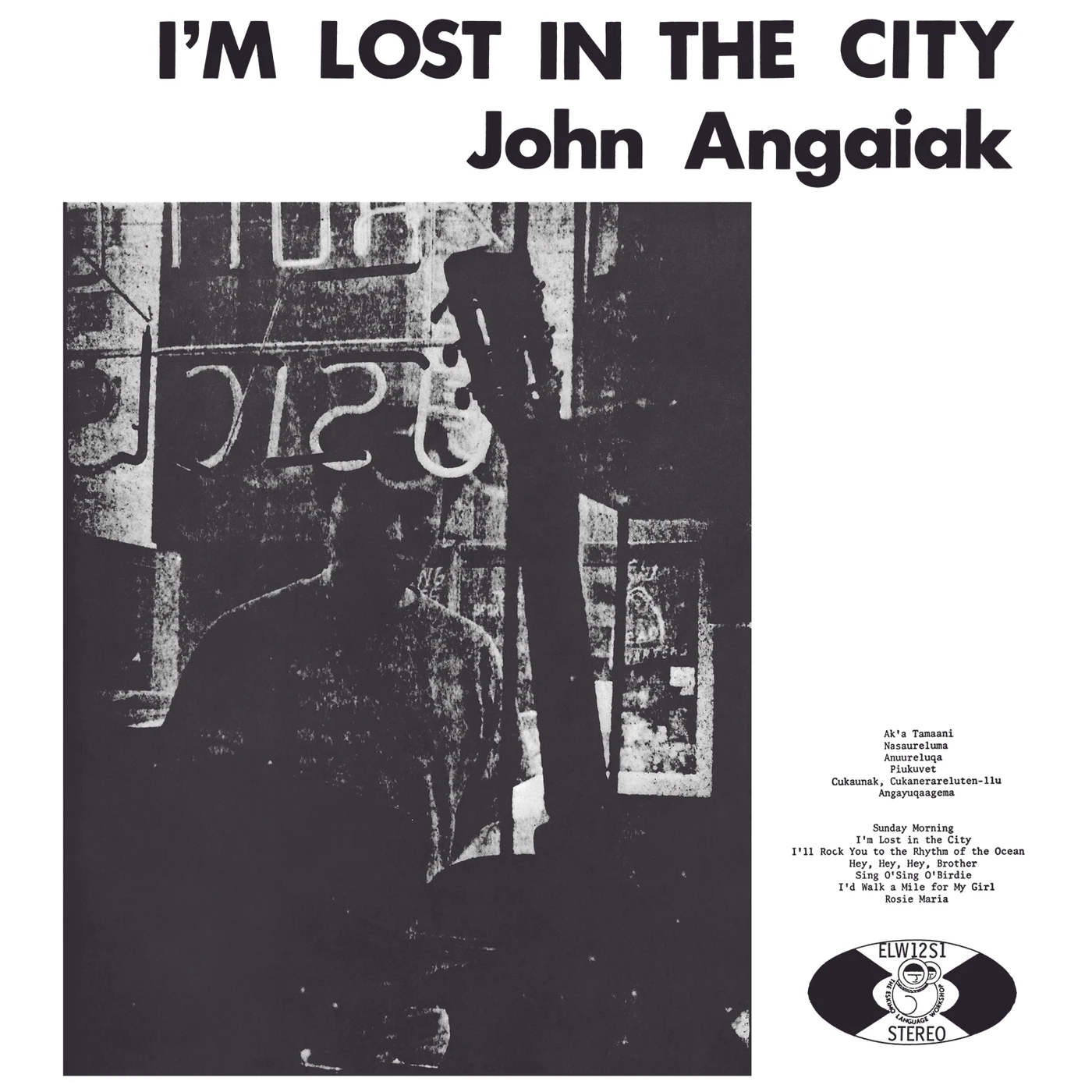 John Angaiak I'M LOST IN THE CITY CD