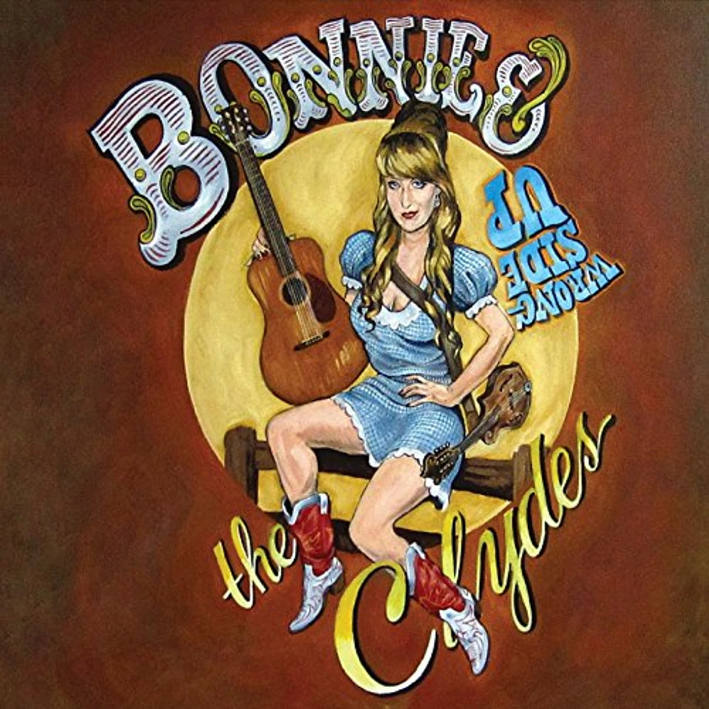 Bonnie & the Clydes WRONG SIDE UP CD