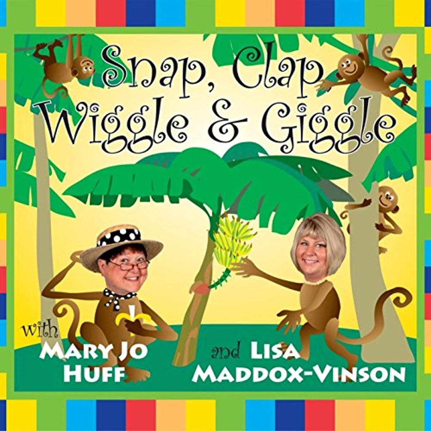 Mary Jo Huff SNAP CLAPWIGGLE & GIGGLE CD