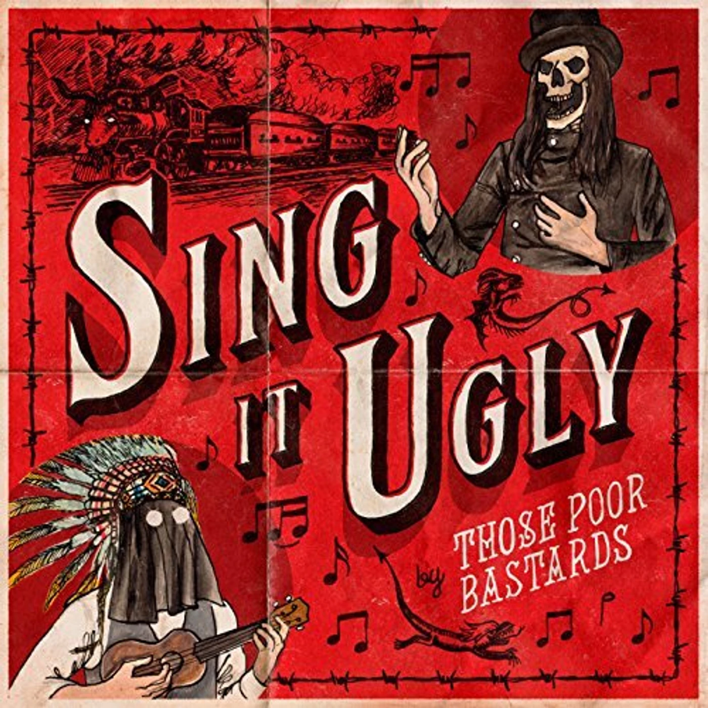 Those Poor Bastards SING IT UGLY CD