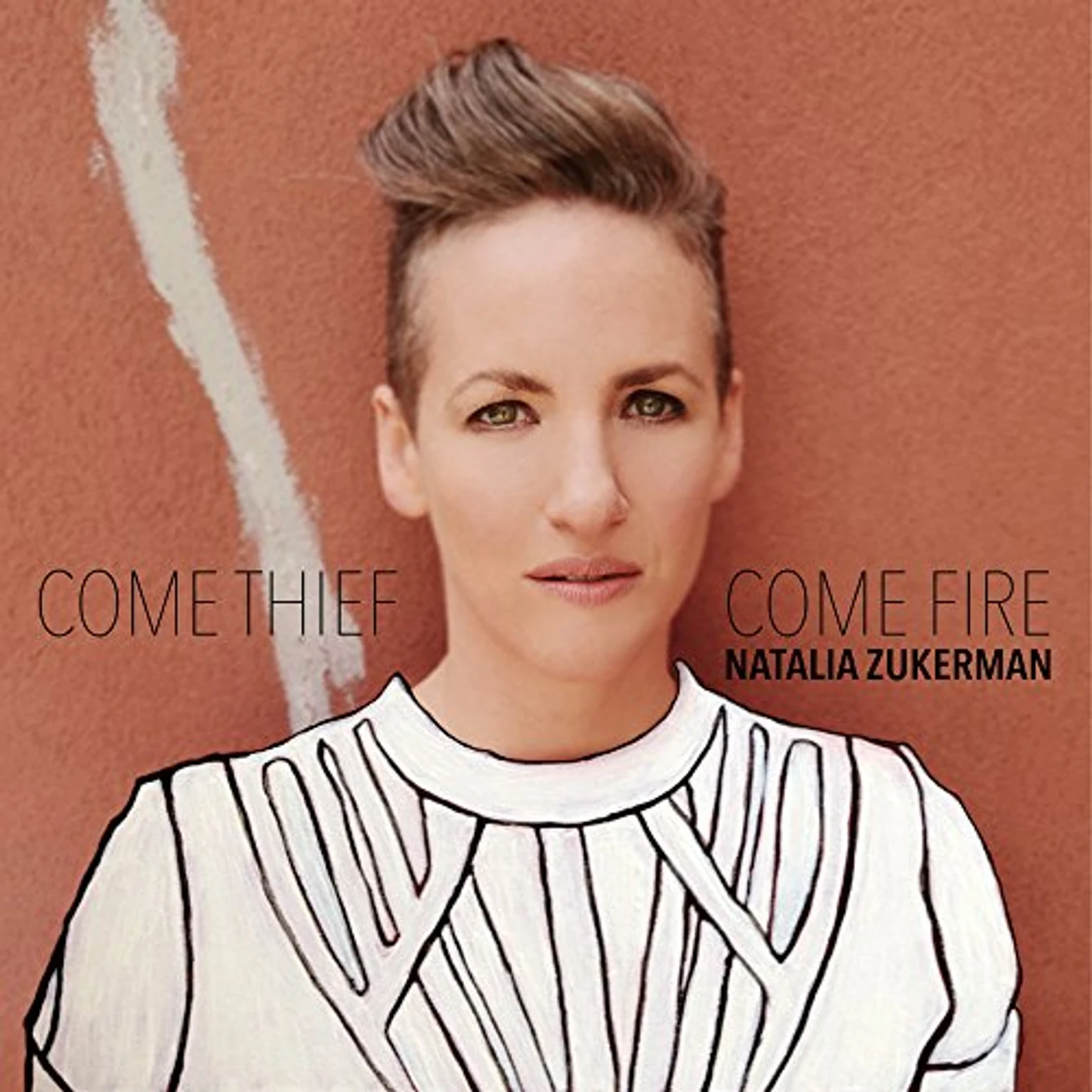 Natalia Zukerman COME THIEF COME FIRE CD