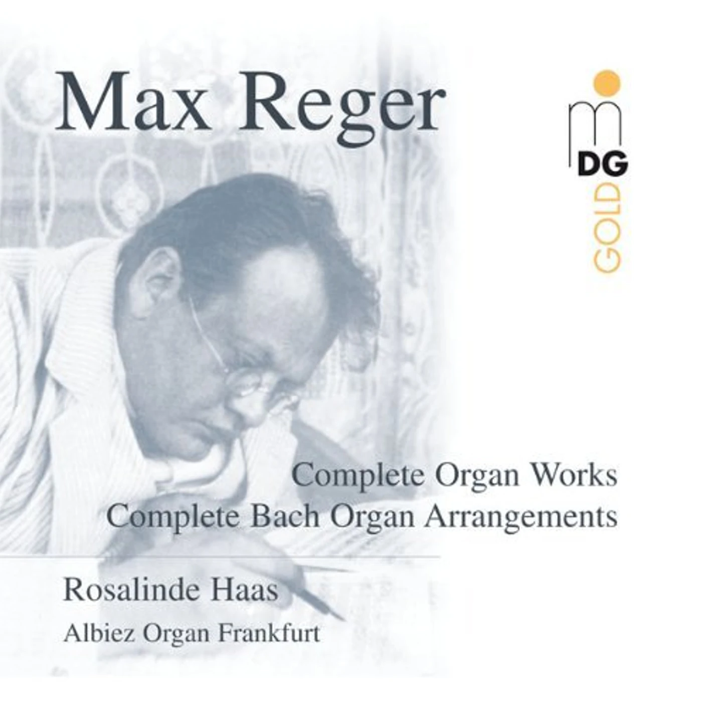 Rosalinde Haas REGER: COMPLETE ORGAN WORKS AND ARRANGEMENTS CD