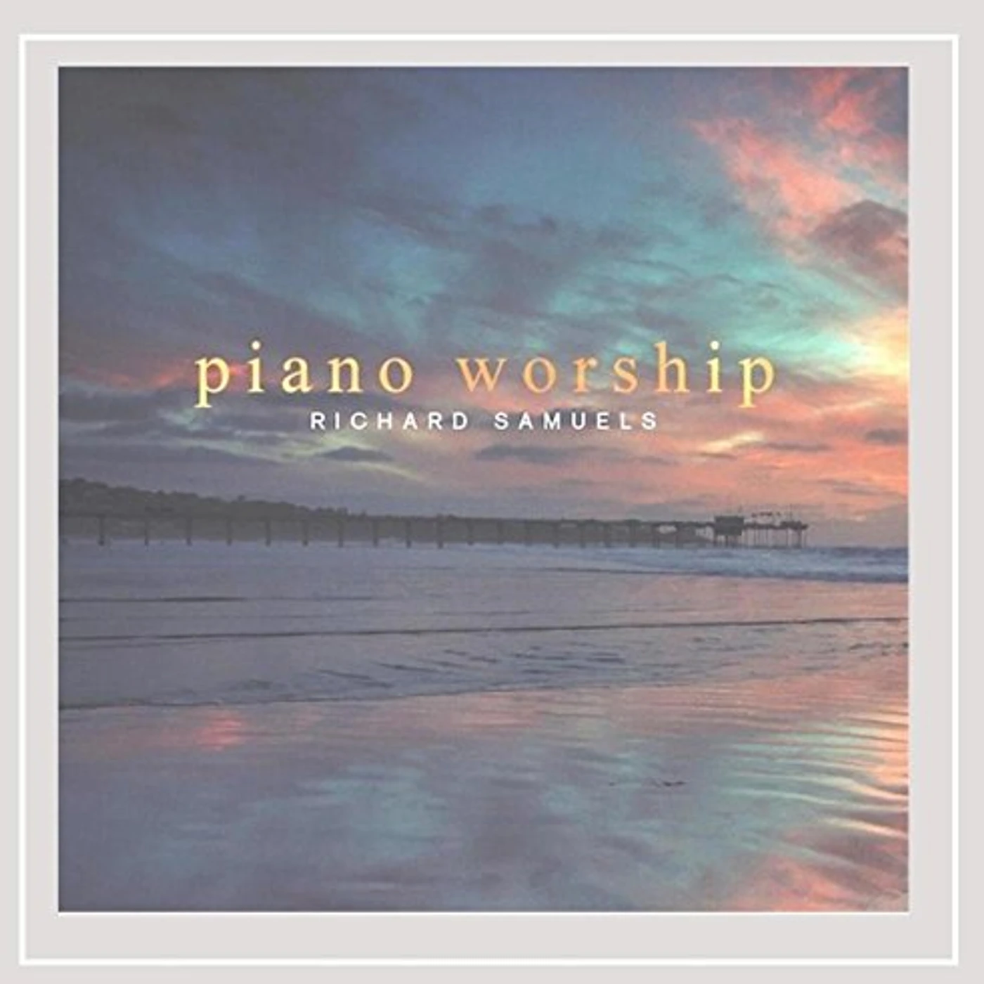 Richard Samuels PIANO WORSHIP CD