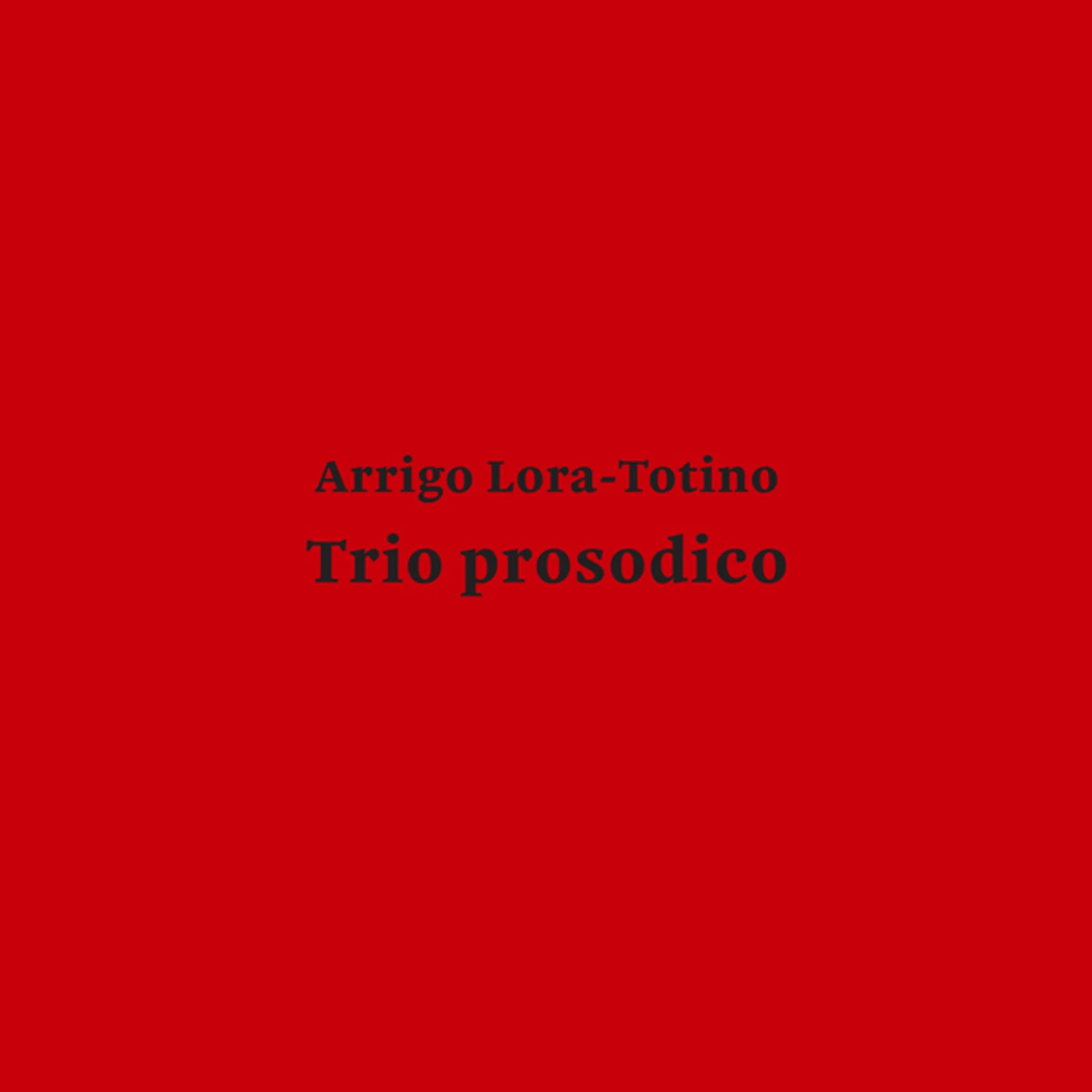 Arrigo Lora-Totino Trio Prosodico Vinyl Record