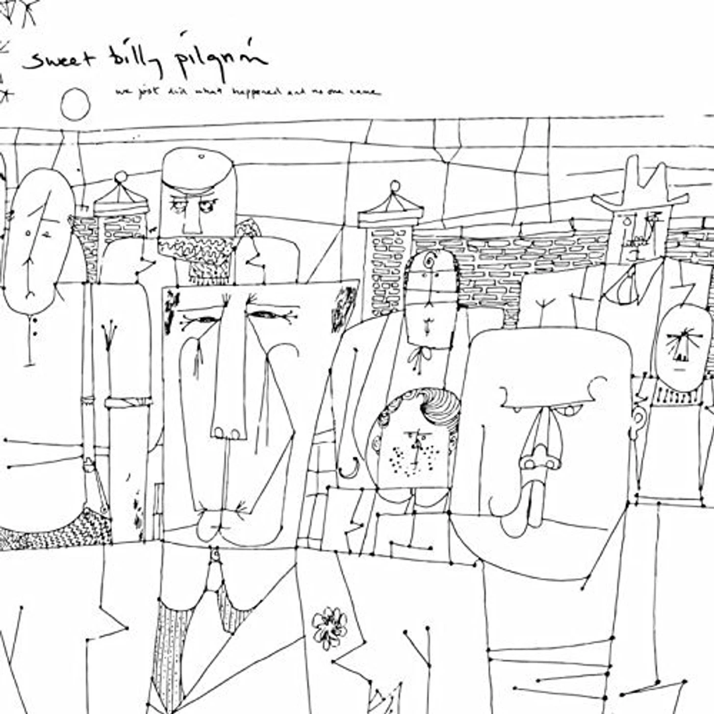 Sweet Billy Pilgrim We Just Did What Happened and No One Came Vinyl Record