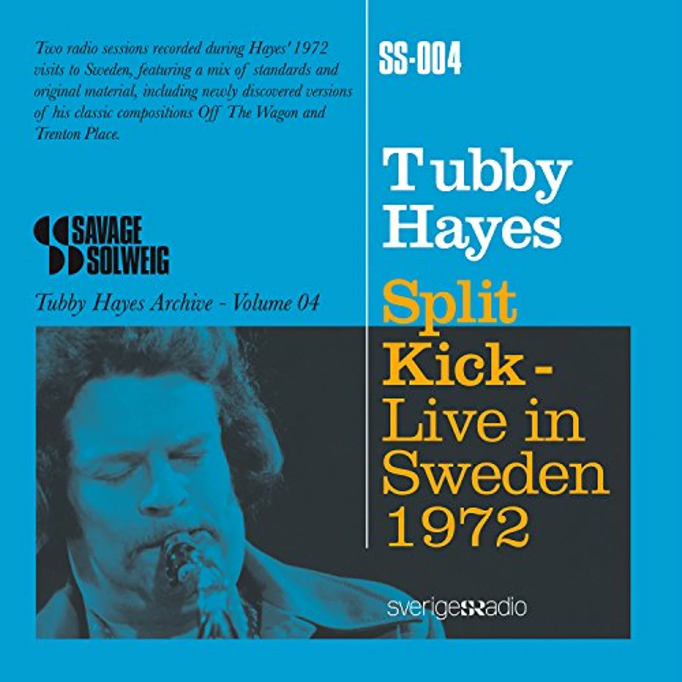 Tubby Hayes SPLIT KICK: LIVE IN SWEDEN 1972 CD