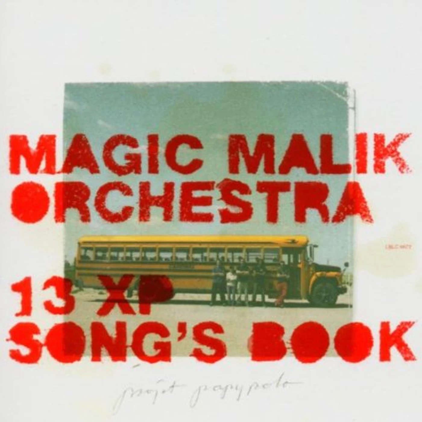 Magic Malik Orchestra 13 XP SONG'S BOOK CD
