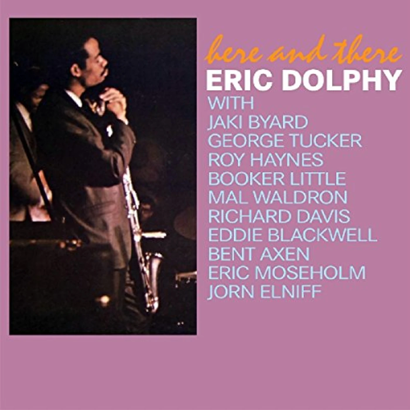Eric Dolphy HERE & THERE CD