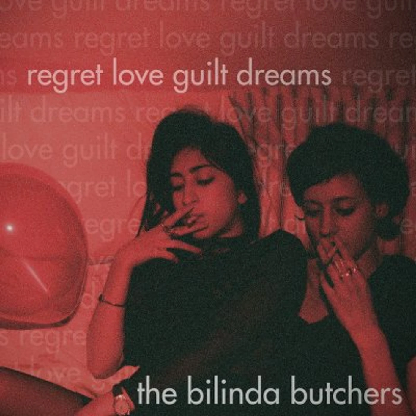 The Bilinda Butchers REGRET LOVE GUILT DREAMS Vinyl Record