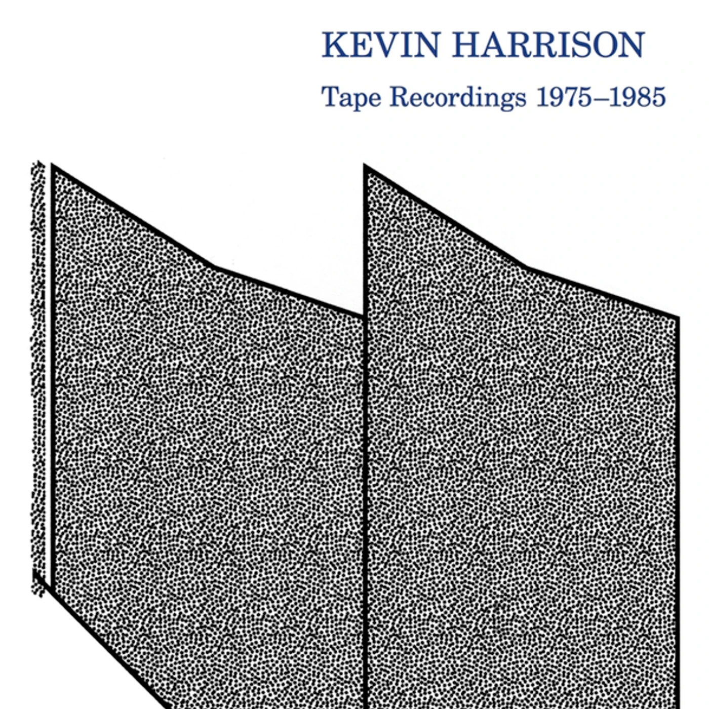 Kevin Harrison TAPE RECORDINGS 1975-1985 Vinyl Record
