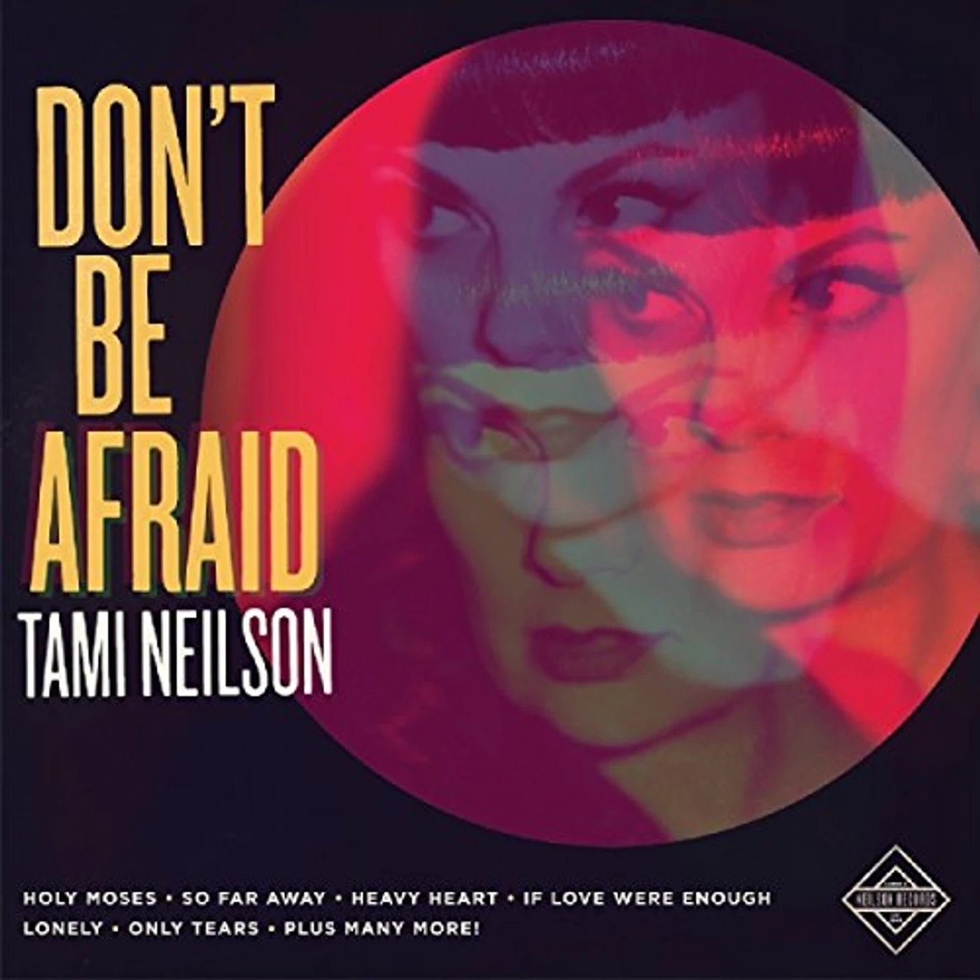 Tami Neilson Don't Be Afraid Vinyl Record