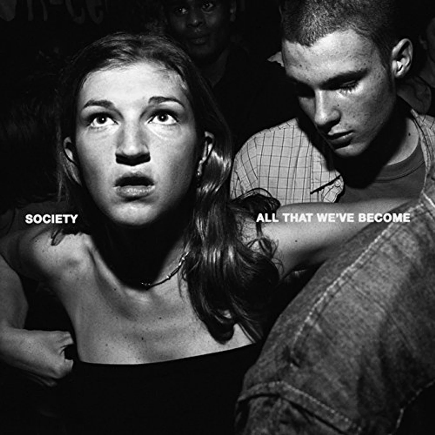 Society ALL THAT WE'VE BECOME CD