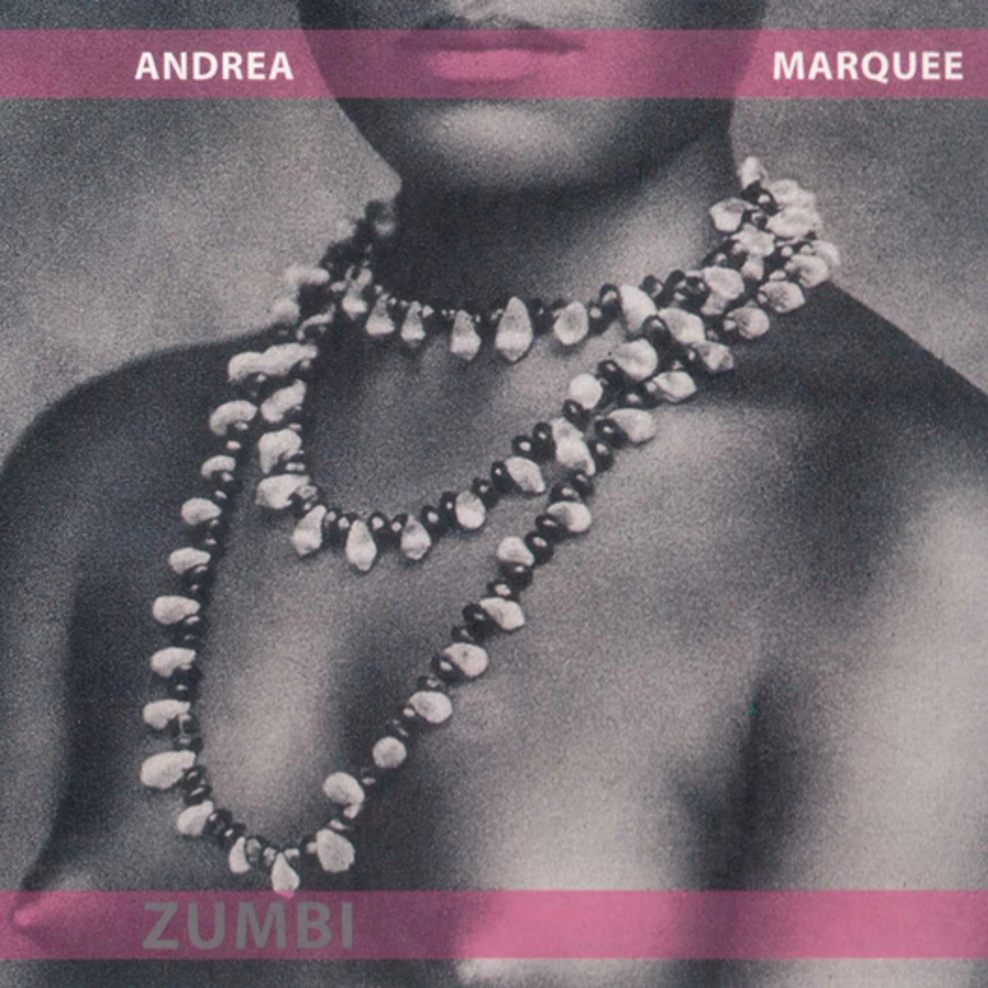 Andrea Marquee ZUMBI CD