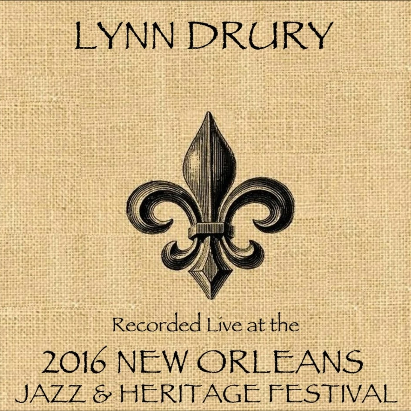 Lynn Drury LIVE AT JAZZFEST 2016 CD