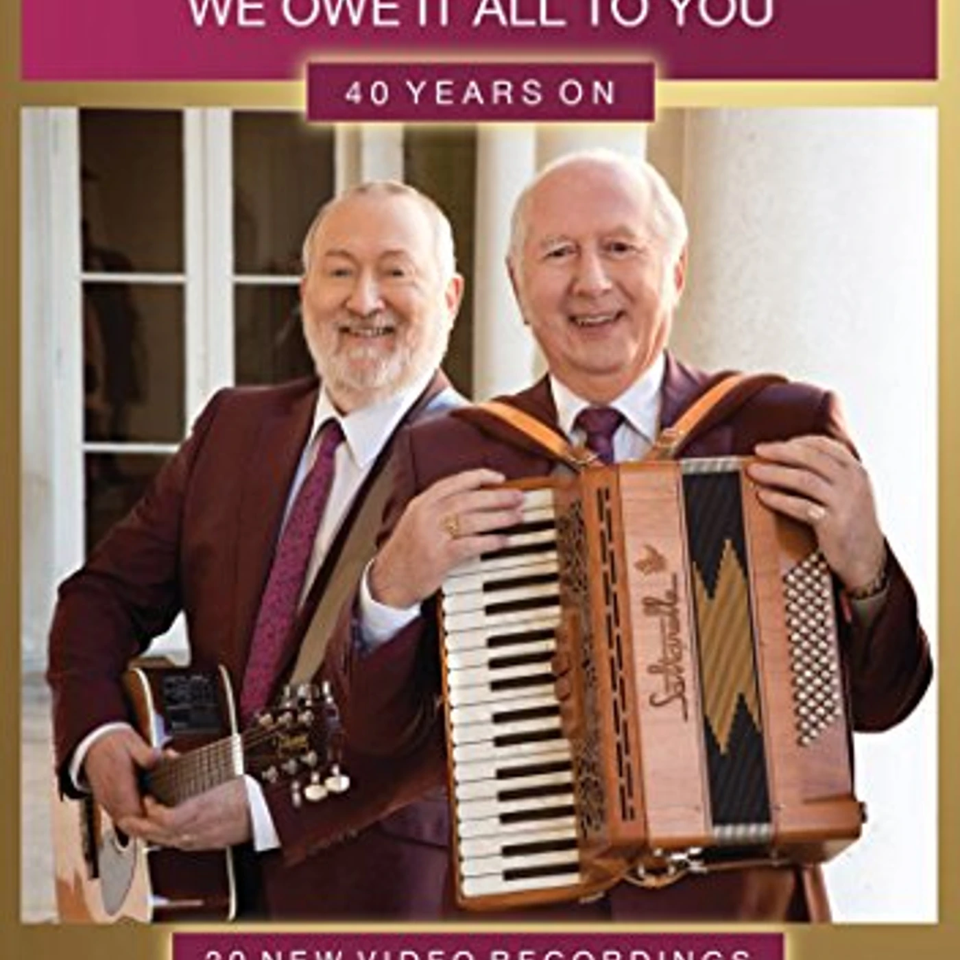 Foster & Allen WE OWE IT ALL TO YOU: 40 YEARS ON DVD