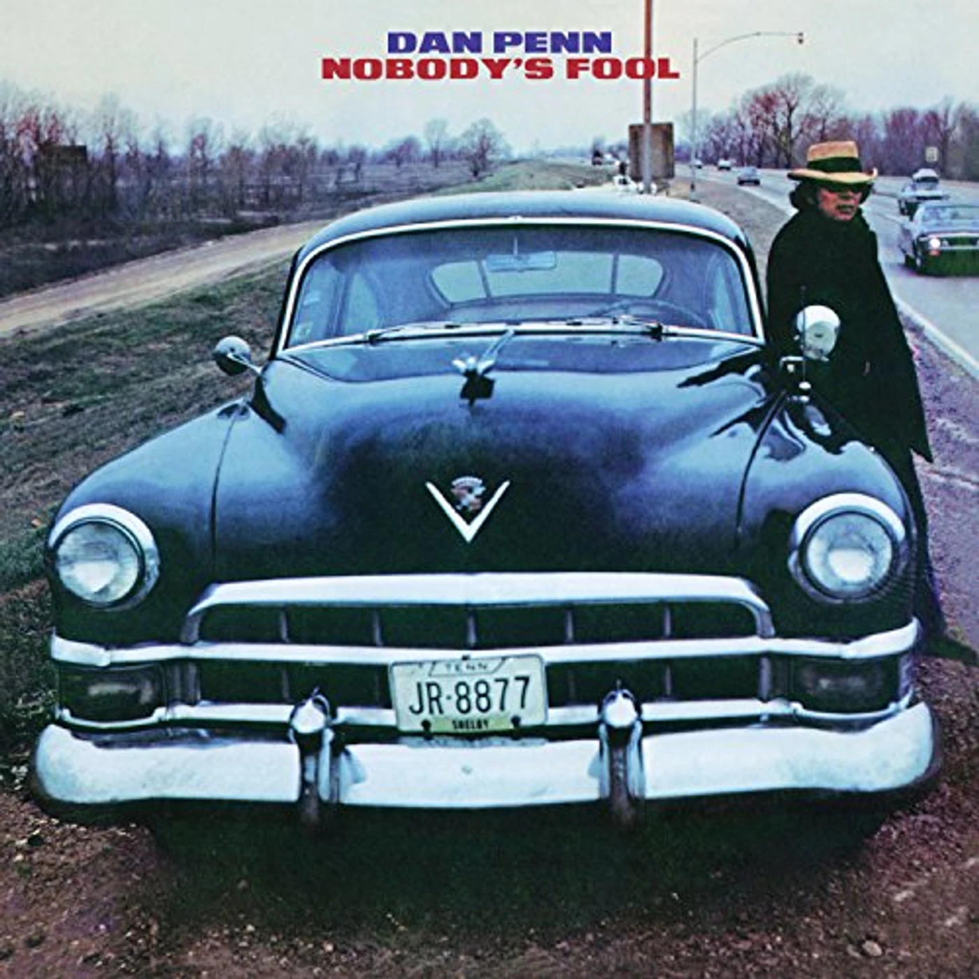 Dan Penn NOBODY'S FOOL CD
