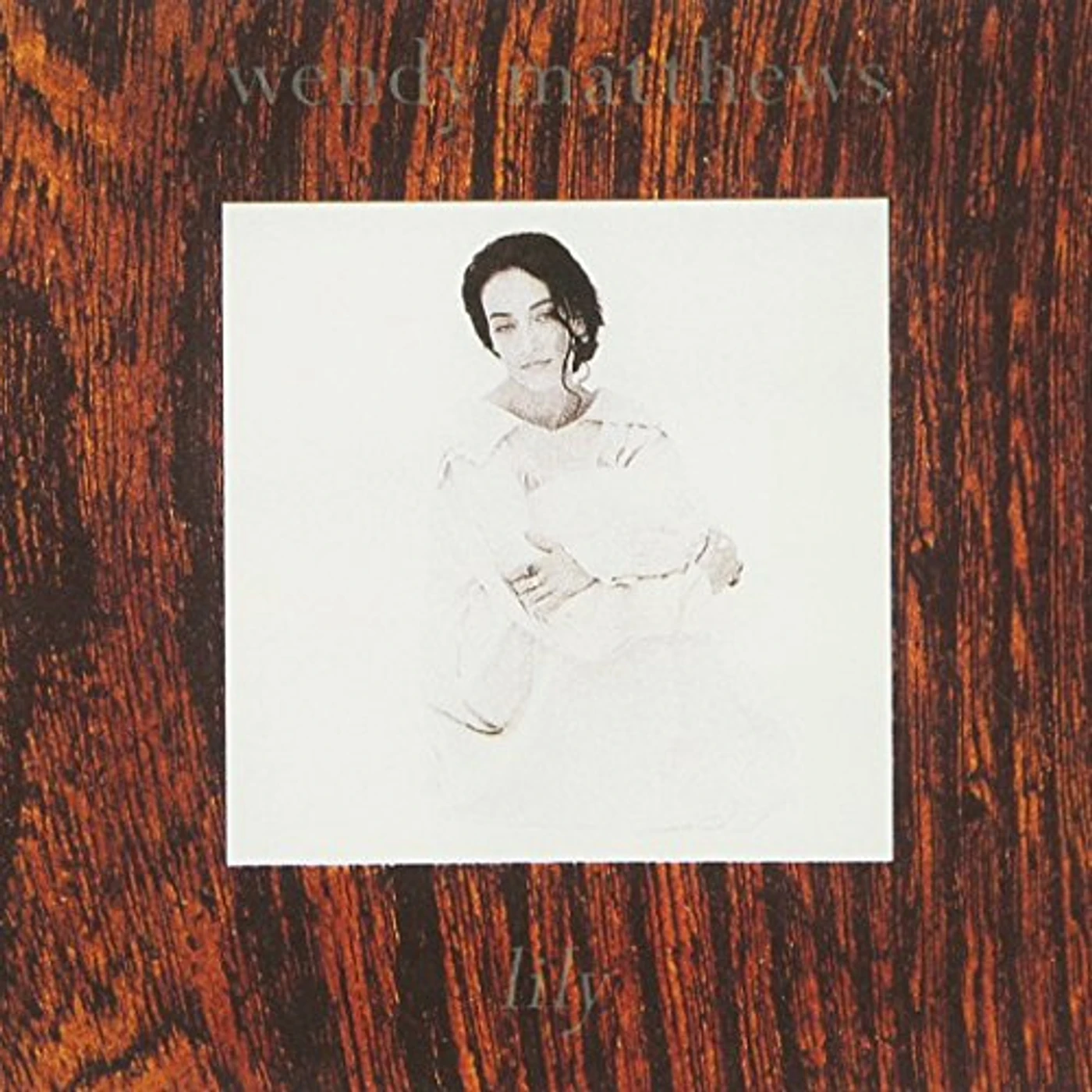 Wendy Matthews LILY CD