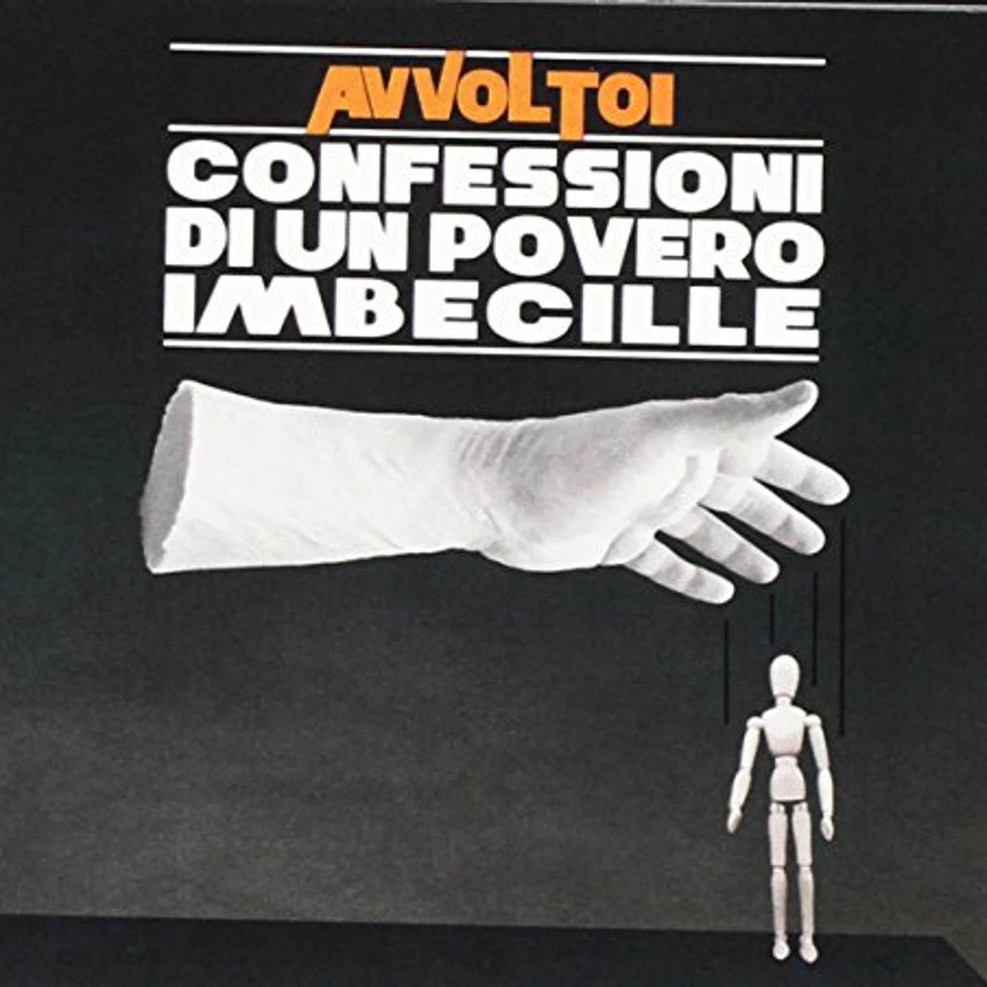 Gli Avvoltoi CONFESSIONI DI UN POVERO IMBECILLE CD