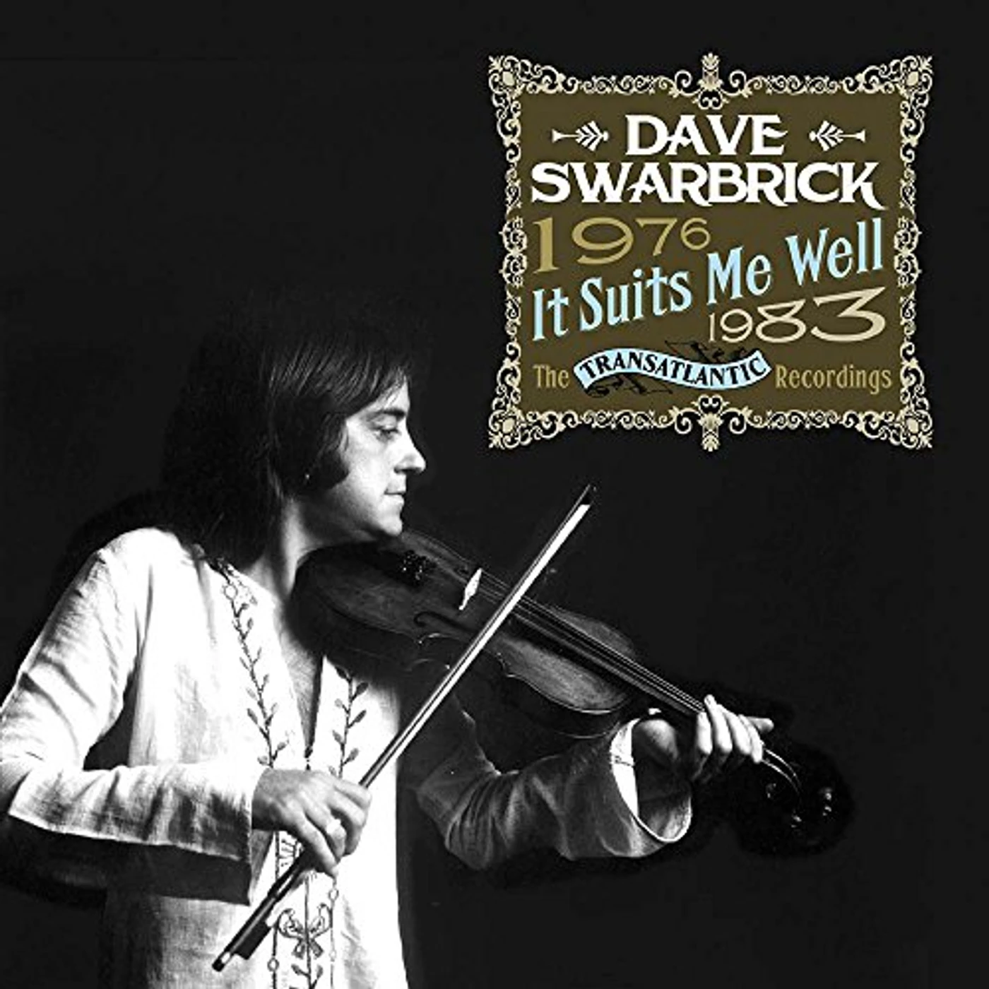 Dave Swarbrick IT SUITS ME WELL: TRANSATLANTIC RECORDINGS 76-83 CD