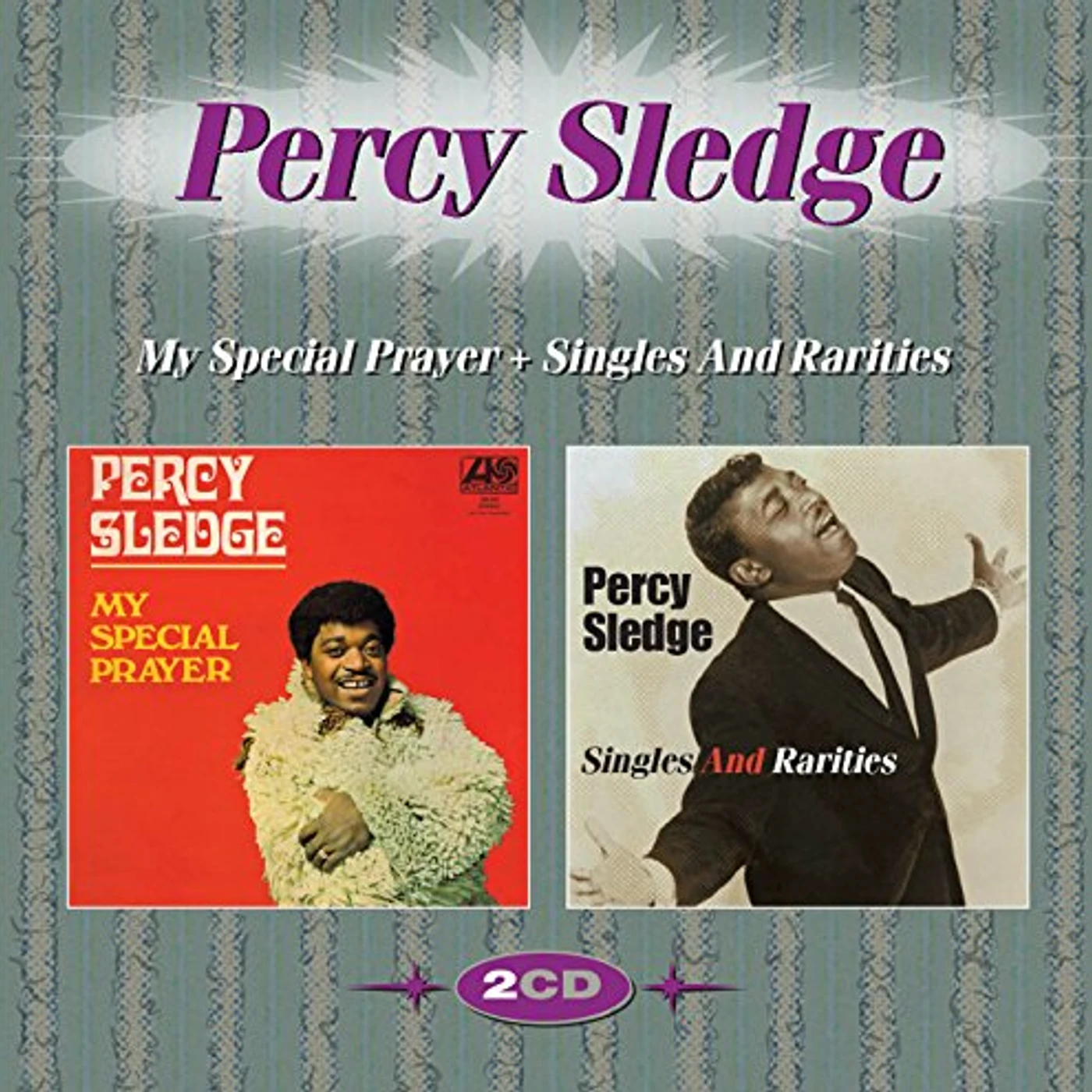 Percy Sledge MY SPECIAL PRAYER & SINGLES & RARITIES CD