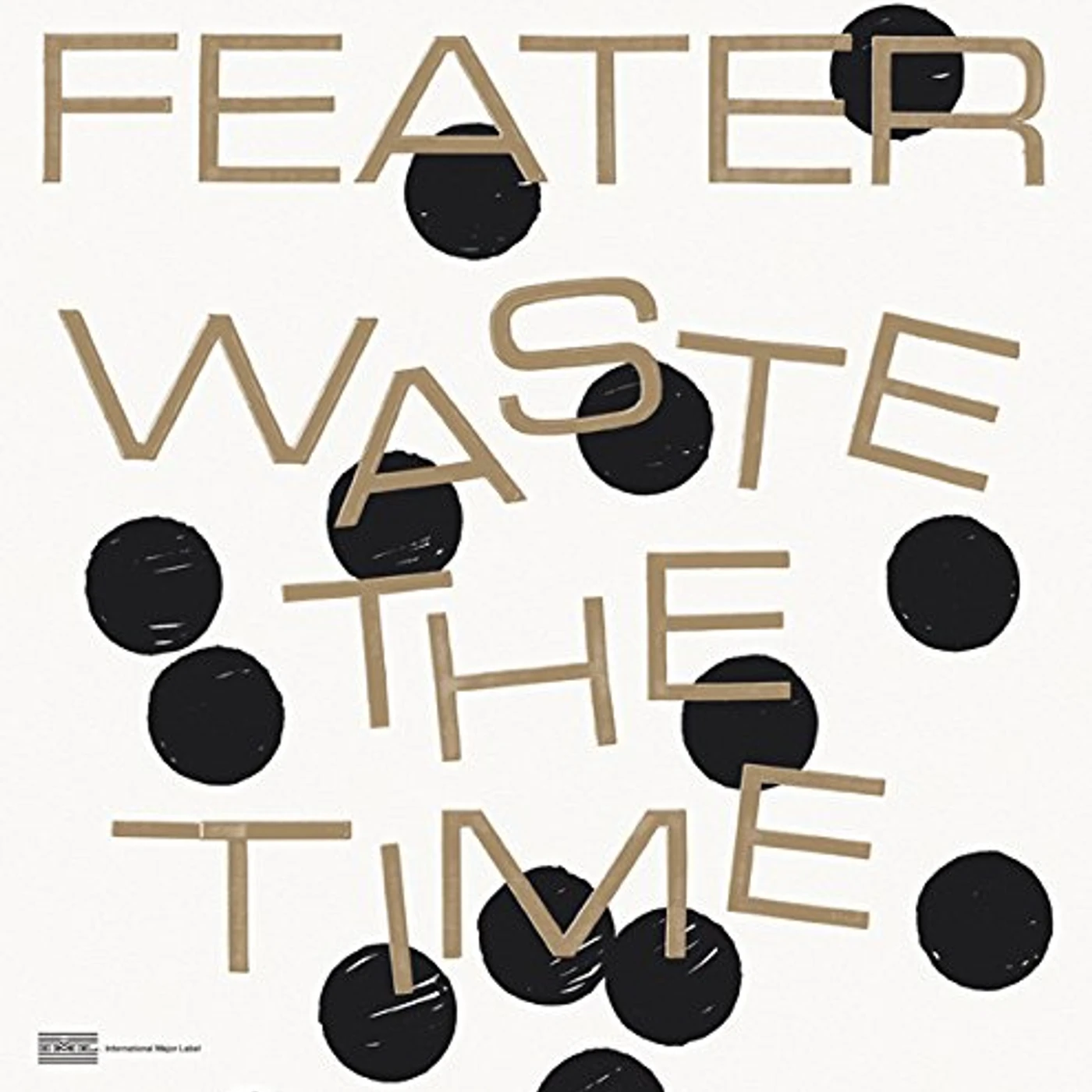 Feater Waste The Time Vinyl Record