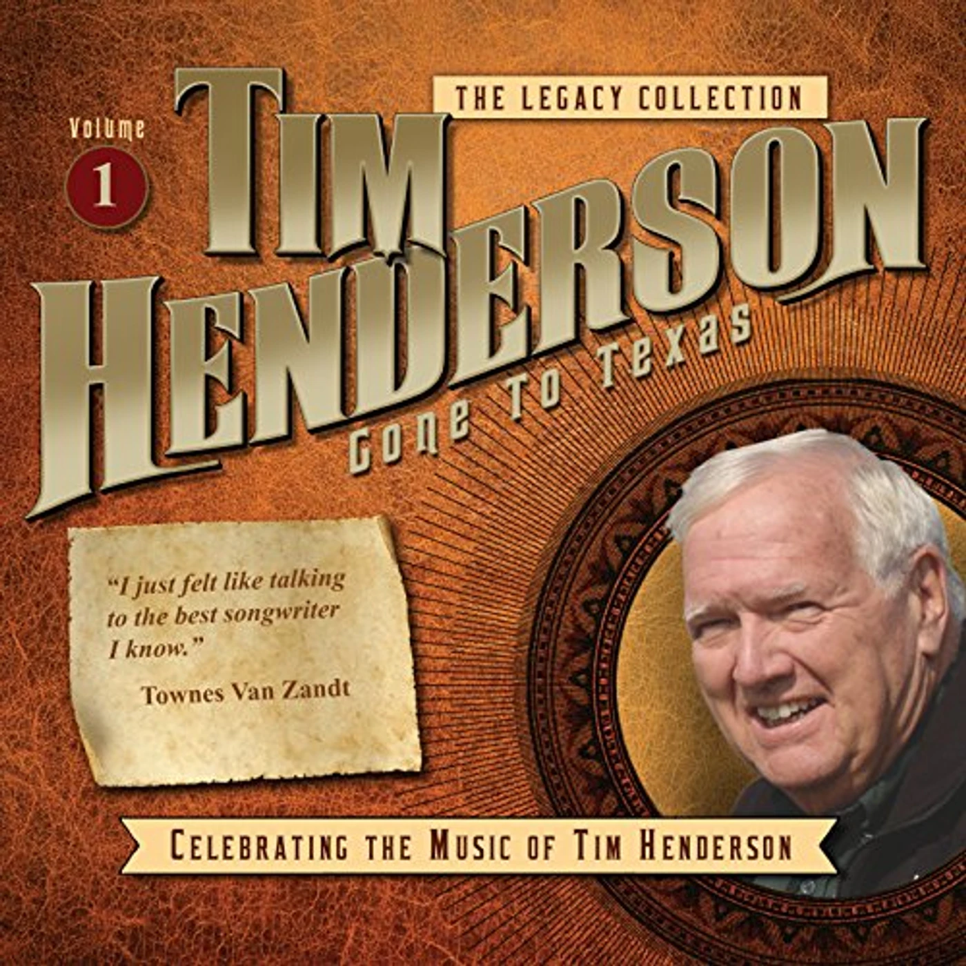 Tim Henderson LEGACY COLLECTION 1: GONE TO TEXAS CD