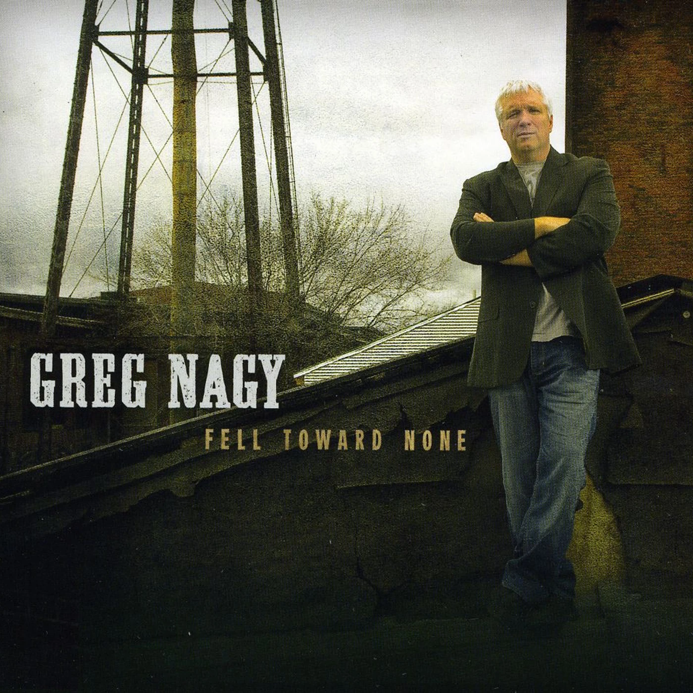 Greg Nagy FELL TOWARD NONE CD