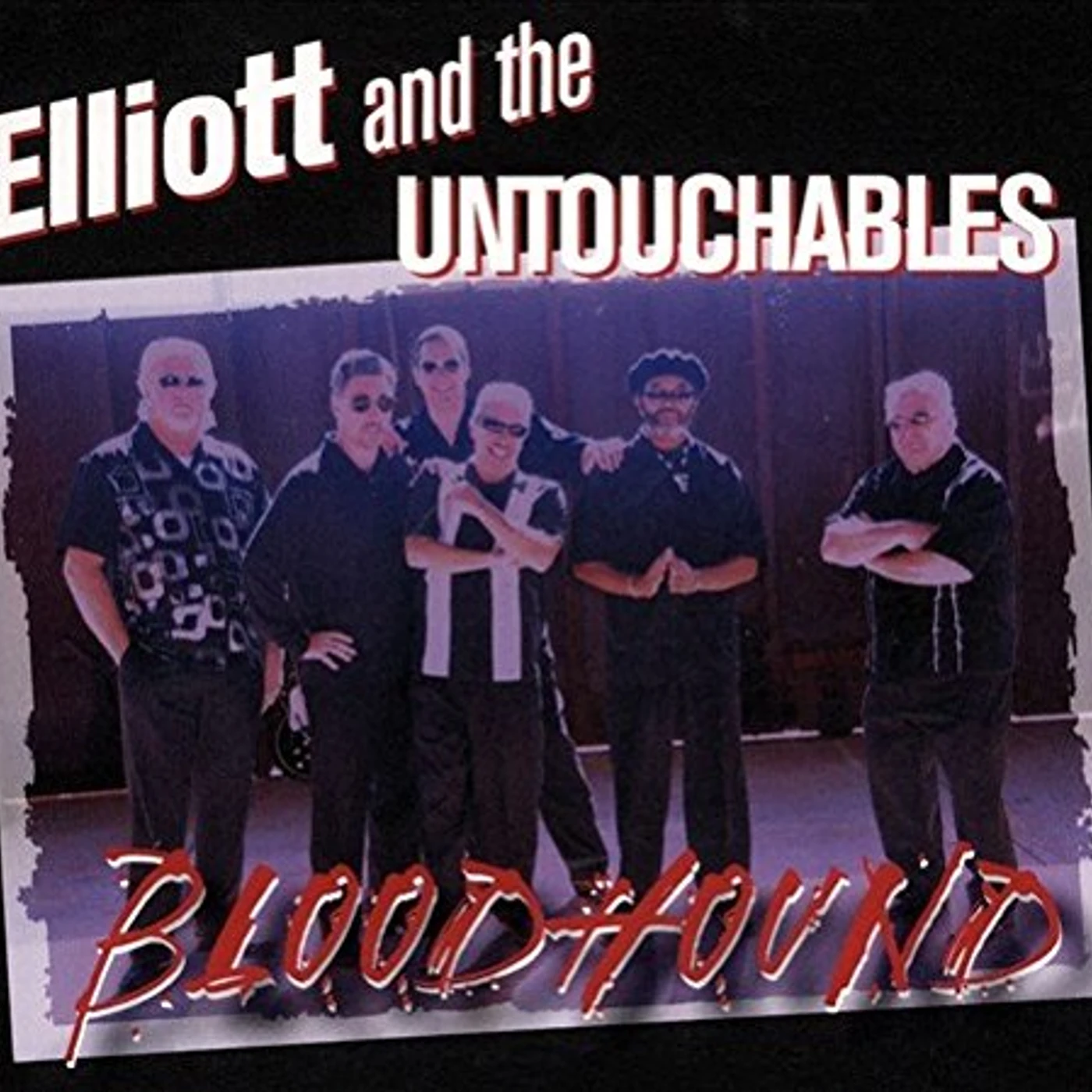 Elliott And The Untouchables BLOODHOUND CD