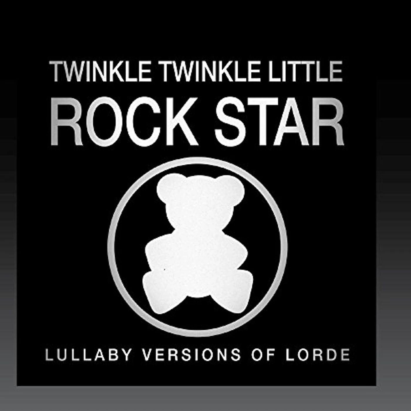 Twinkle Twinkle Little Rock Star LULLABY VERSIONS OF LORDE (MOD) CD