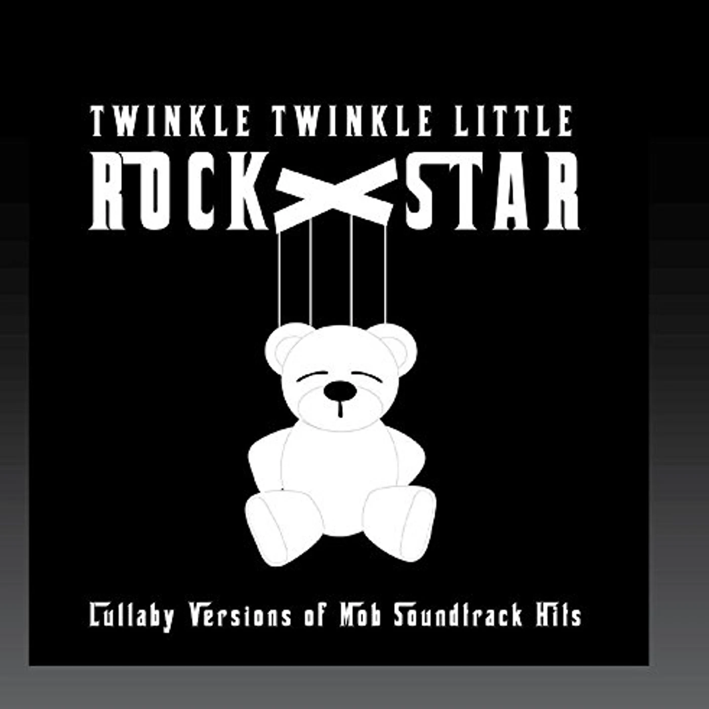 Twinkle Twinkle Little Rock Star LULLABY VERSIONS OF MOB SOUNDTRACK HITS (MOD) CD