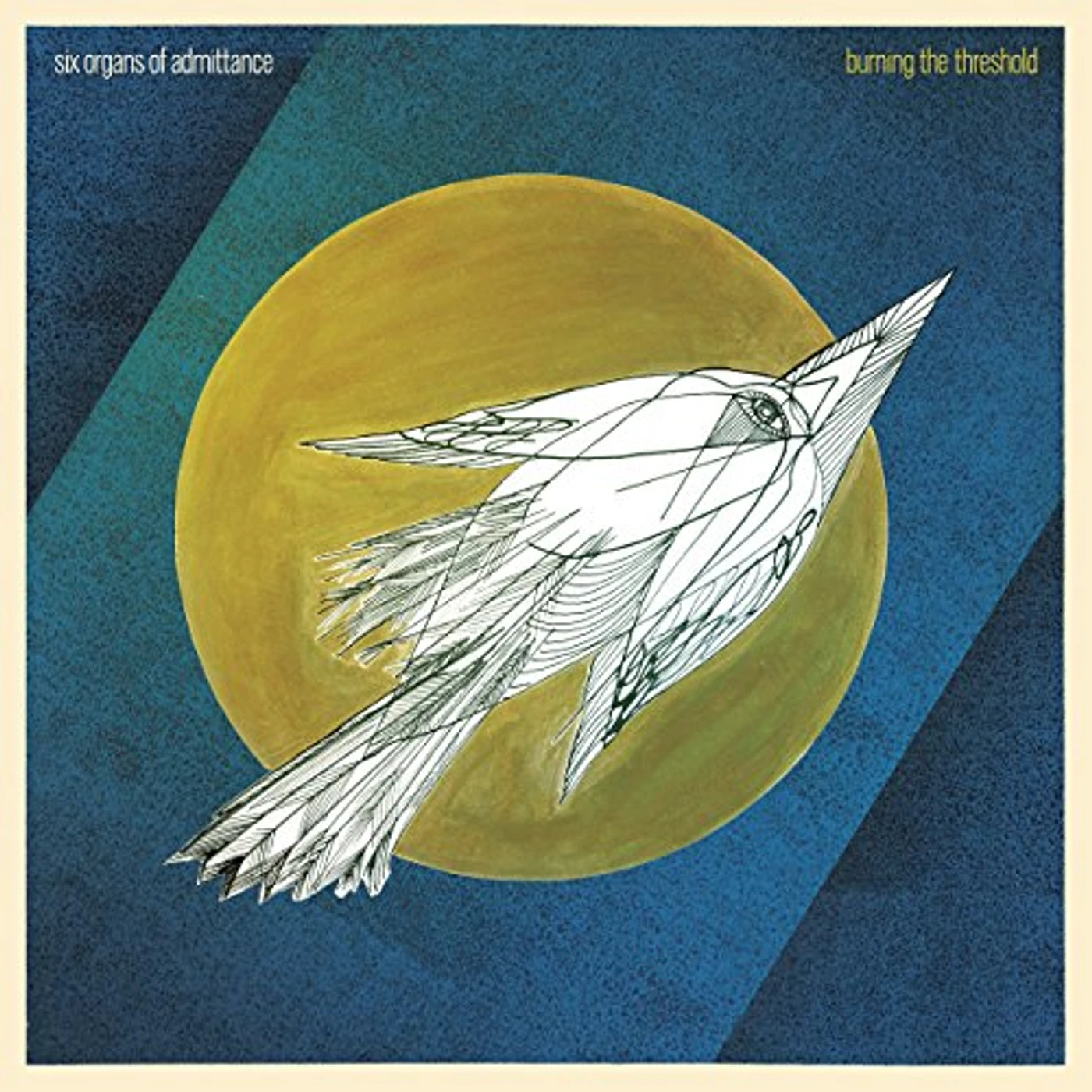 Six Organs Of Admittance BURNING THE THRESHOLD CD