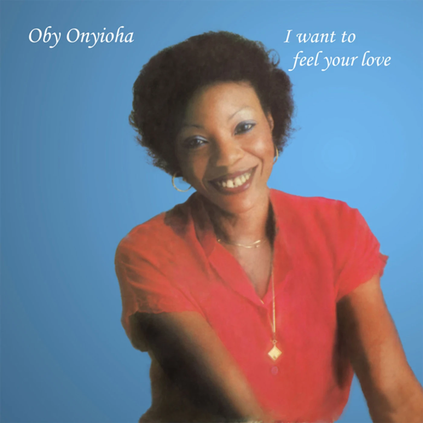 Oby Onyioha I Want to Feel Your Love Vinyl Record
