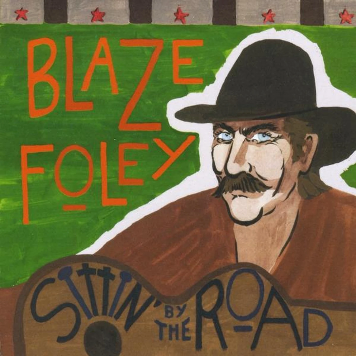 Blaze Foley SITTIN BY THE ROAD CD
