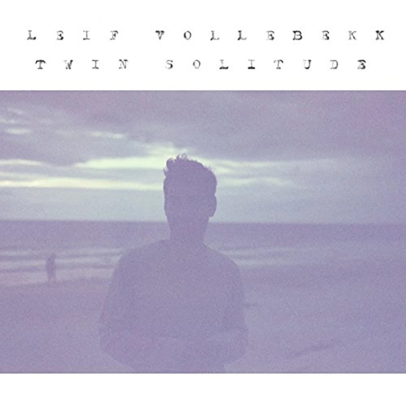 Leif Vollebekk Twin Solitude Vinyl Record