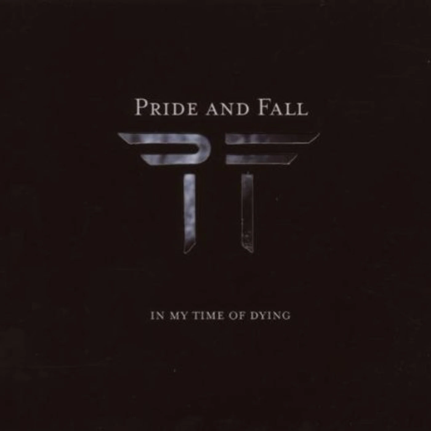 Pride And Fall IN MY TIME OF DYING CD