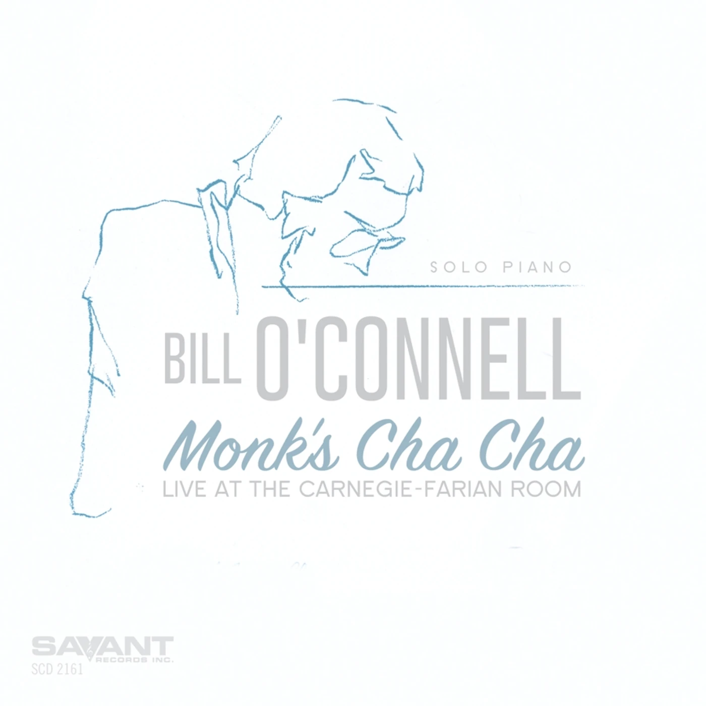 Bill O'Connell MONK'S CHA-CHA - SOLO PIANO LIVE CD