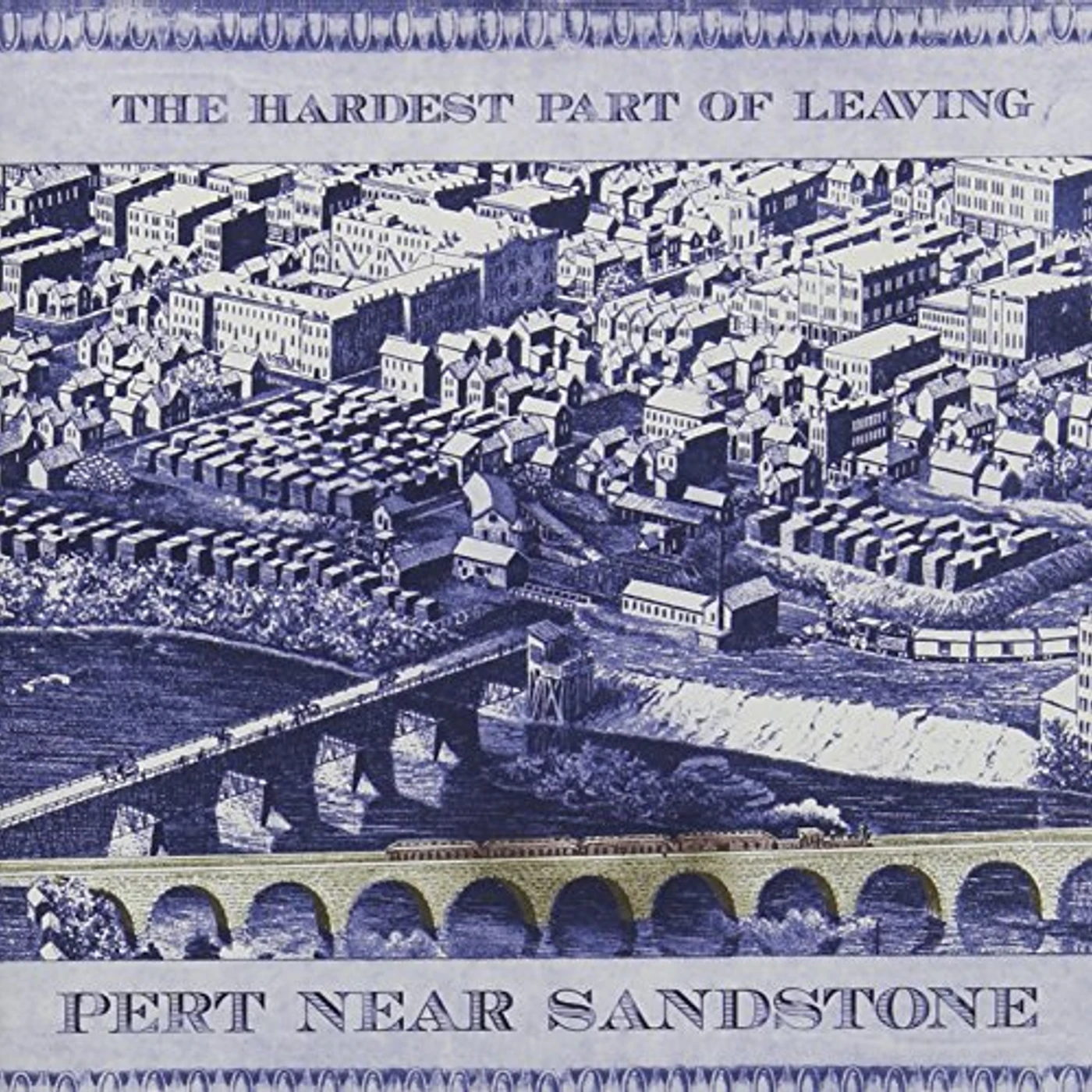 Pert Near Sandstone HARDEST PART OF LEAVING CD