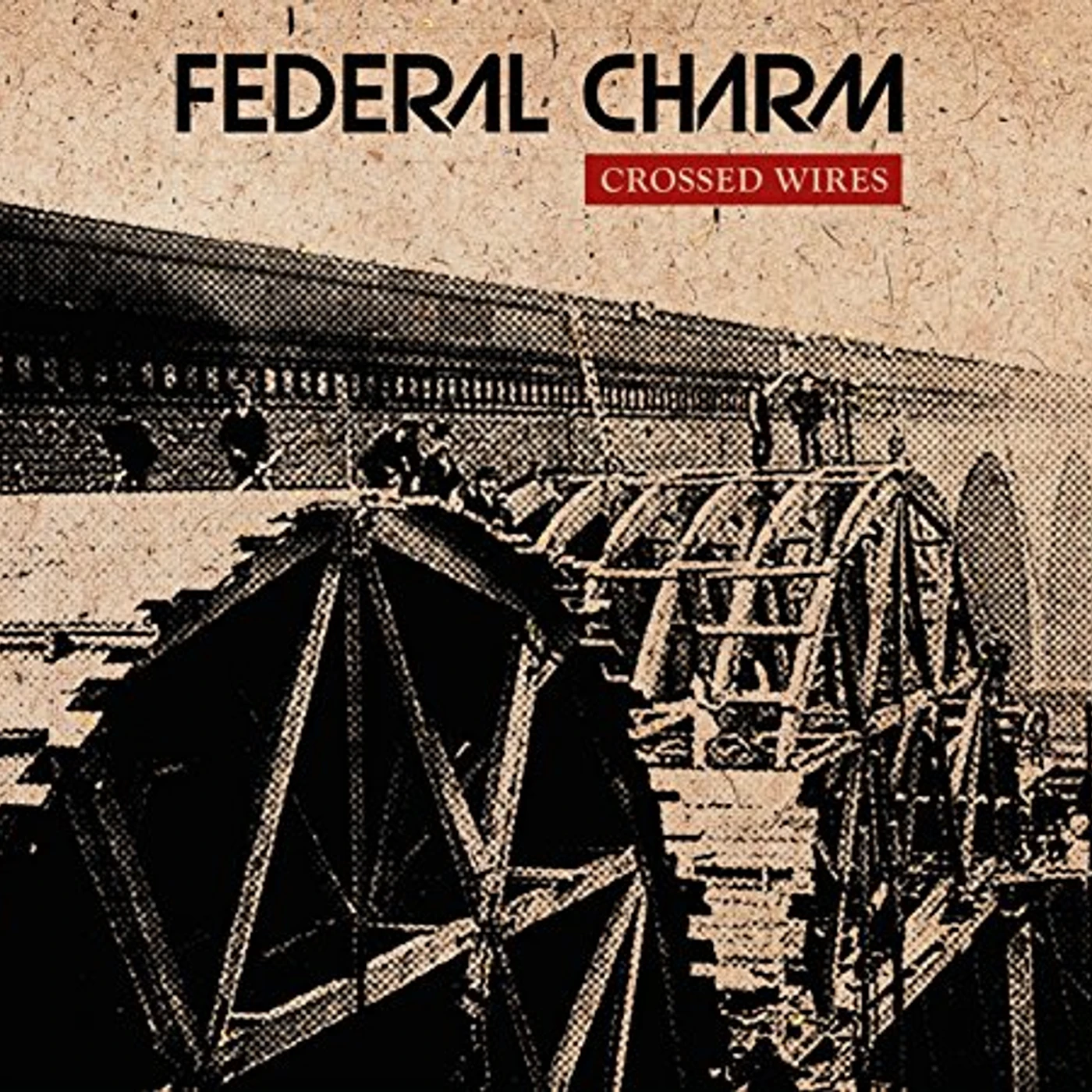 Federal Charm CROSSED WIRES CD