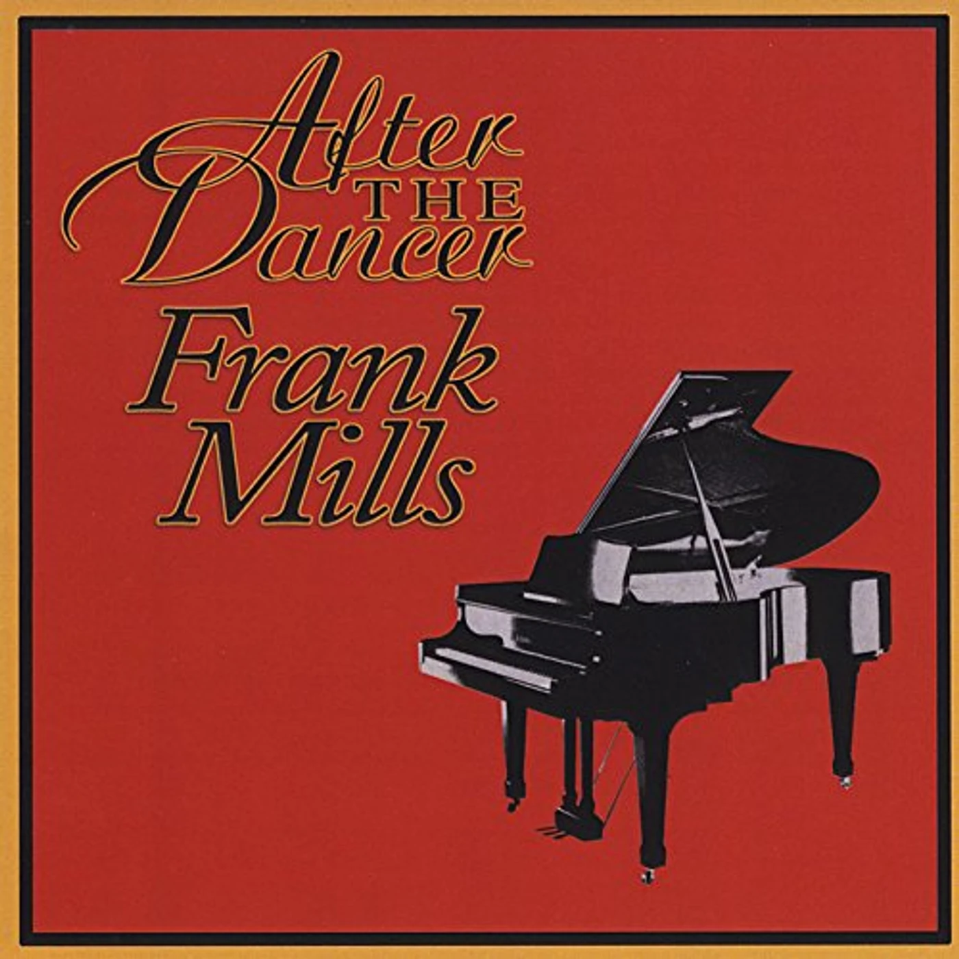AFTER THE DANCER FRANK MILLS CD